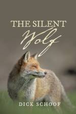 Silent Wolf af Dick Schoof