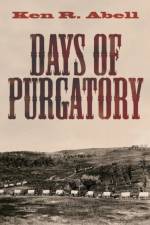 Days of Purgatory af Ken R Abell