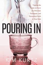 Pouring In af Kim Kurtz