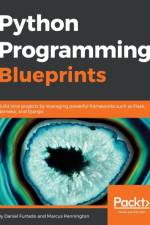 Python Programming Blueprints af Daniel Furtado