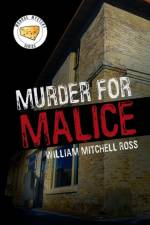 Murder for Malice af William Mitchell Ross