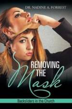 Removing the Mask af Dr Nadine A Forrest