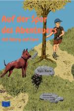 Auf der Spur des Abenteuers af Yani Nara
