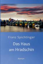 Haus am Hradschin af Franz Spichtinger
