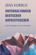 Unterhaltungen deutscher Aufgestiegener af Jens Korbus