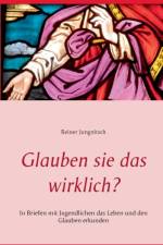 Glauben sie das wirklich? af Reiner Jungnitsch