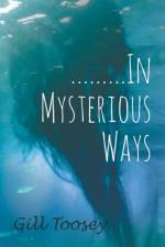.........In Mysterious Ways af Gill Toosey