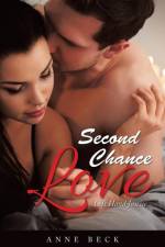 Second Chance Love af Anne Beck