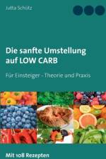 sanfte Umstellung auf Low Carb af Jutta Schütz