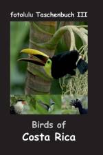 Birds of Costa Rica af Fotolulu