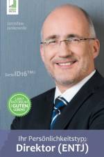Ihr Persoenlichkeitstyp - Direktor (ENTJ) af Jaroslaw Jankowski