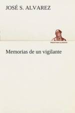 Memorias de un vigilante af Jose S Alvarez
