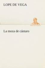 La moza de cantaro af Lope Felix de Vega Carpio