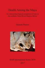 Health among the Maya af Hannah Plumer