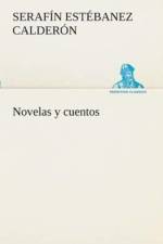 Novelas y cuentos af Serafin Estebanez Calderon