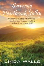 Surviving Heartbreak Valley af Linda Walls