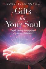 Gifts for Your Soul af Doug Buckingham