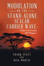 Modulation on the Stand-Alone Scalar Carrier Wave af Nisa Montie