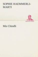 Mis Chindli af Sophie Haemmerli-Marti