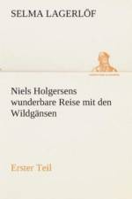 Niels Holgersens wunderbare Reise mit den Wildgansen af Selma Lagerloef