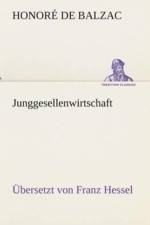 Junggesellenwirtschaft af Honore de Balzac