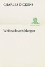 Weihnachtserzahlungen af Charles Dickens