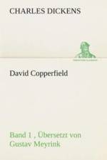 David Copperfield - Band 1, UEbersetzt von Gustav Meyrink af Charles Dickens