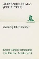 Zwanzig Jahre nachher af Alexandre Dumas (Der AEltere)