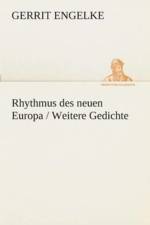 Rhythmus des neuen Europa / Weitere Gedichte af Gerrit Engelke
