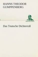 Das Teutsche Dichterross af Hanns Theodor Gumppenberg