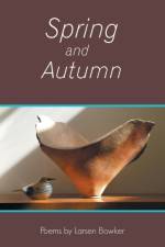 Spring and Autumn af Larsen Bowker
