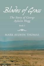 Blades of Grass af Mark Aylwin Thomas