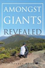 Amongst Giants Revealed af Jeffrey Adam
