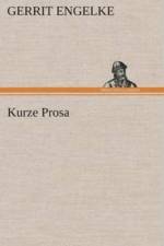 Kurze Prosa af Gerrit Engelke