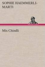 Mis Chindli af Sophie Haemmerli-Marti
