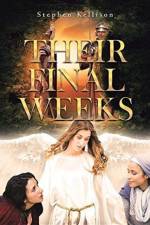 Their Final Weeks af Stephen Kellison