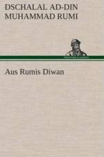 Aus Rumis Diwan af Dschalal ad-Din Muhammad Rumi