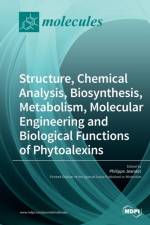 Structure, Chemical Analysis, Biosynthesis, Metabolism, Molecular Engineering and Biological Functions of Phytoalexins