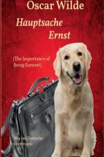 Hauptsache Ernst (The Importance of Being Earnest) af Oscar Wilde