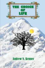 Choice of Life af Andrew Kenner