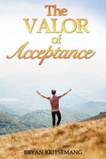 Valor of Acceptance af Bryan Keitsemang
