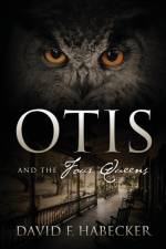 Otis and the Four Queens af David F Habecker