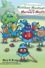 Matthew Meatball and the Marinara Misfits af Marie G Bruno