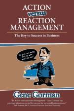 Action versus Reaction Management af Gene Gorman