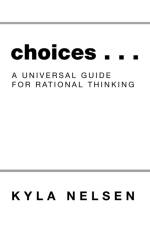Choices . . . af Kyla Nelsen