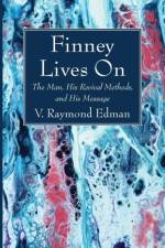 Finney Lives On af V Raymond Edman