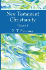 New Testament Christianity, Vol. 1