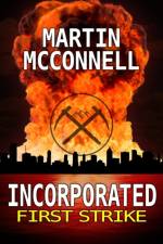 Incorporated First Strike af Martin McConnell
