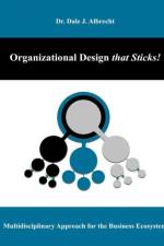 Organizational Design that Sticks! af Dale Albrecht