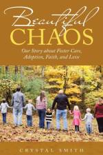 Beautiful Chaos af Crystal Smith